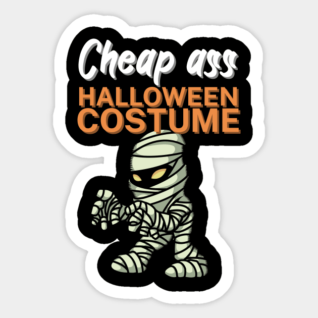 Cheap ass halloween costume Sticker by maxcode